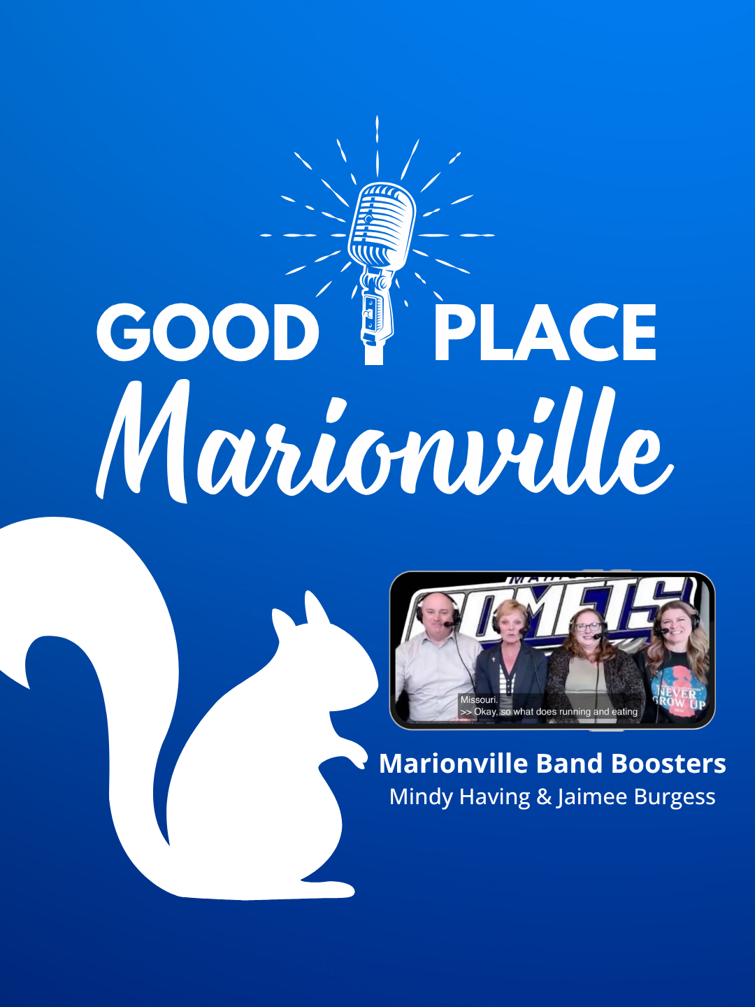 Good Place Marionville Podcast #75 Marionville Band Boosters Mindy Having &amp; Jaimee Burgess