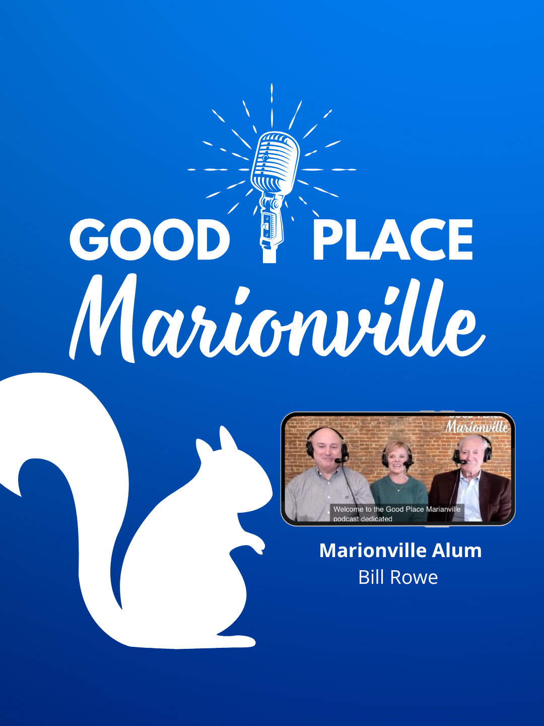 Good Place Marionville Podcast #65 Marionville Alum Bill Rowe