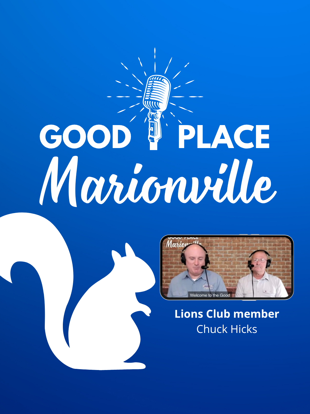 Good Place Marionville Podcast #60 Lions Club member Chuck Hicks