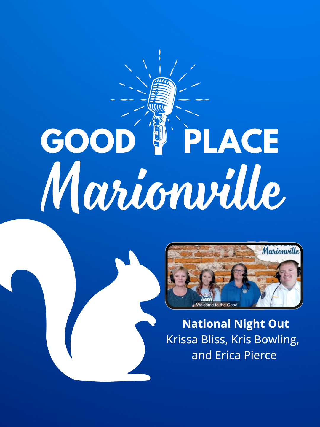 Good Place Marionville Podcast #56 National Night Out Krissa Bliss, Kris Bowling, and Erica Pierce
