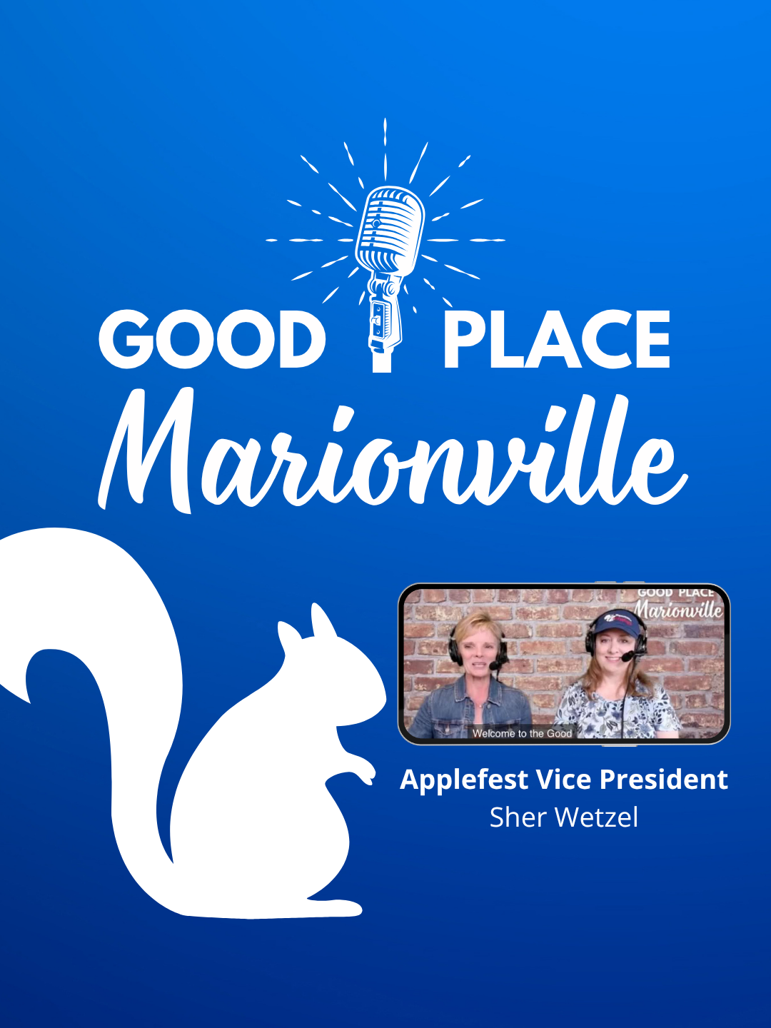 Good Place Marionville Podcast #48 Sher Wetzel – Applefest Vice President