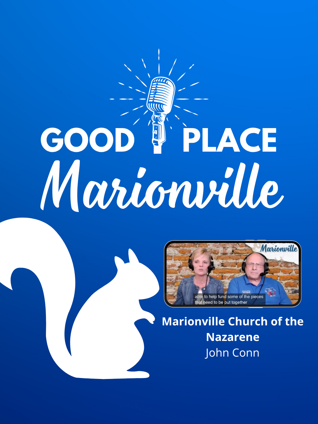 Good Place Marionville Podcast #45 with Pastor John Conn Marionville Church of the Nazarene