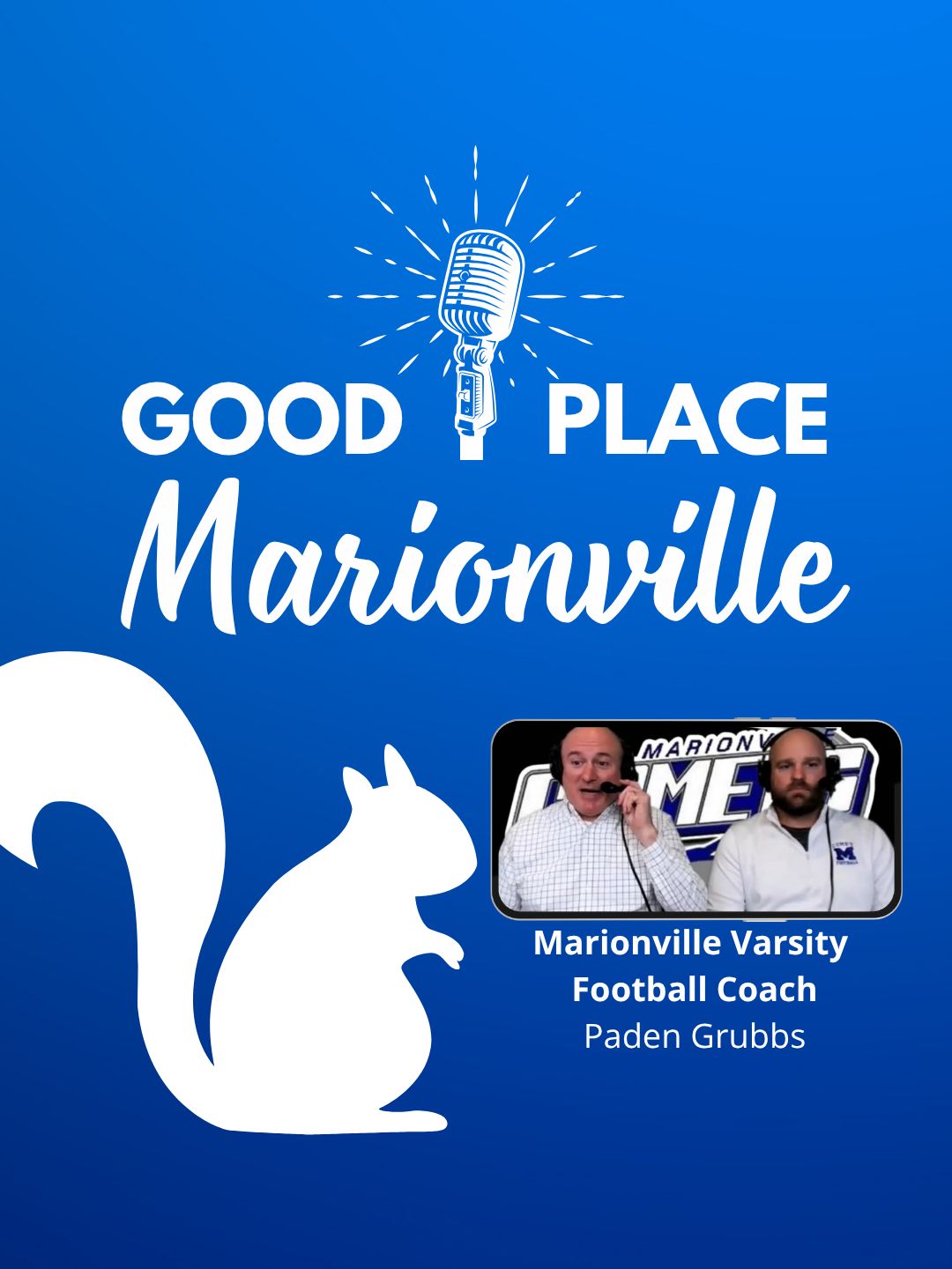 Good Place Marionville Podcast #32 with Paden Grubbs – Marionville Varsity Football Coach