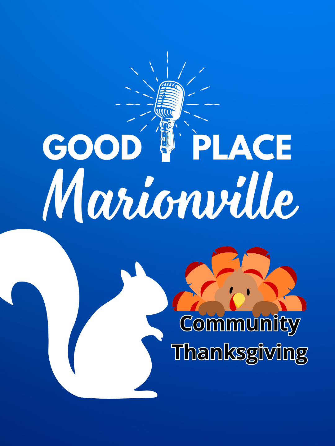 Good Place Marionville Podcast # 66 Community Thanksgiving w/Jim and Martha Brangenberg