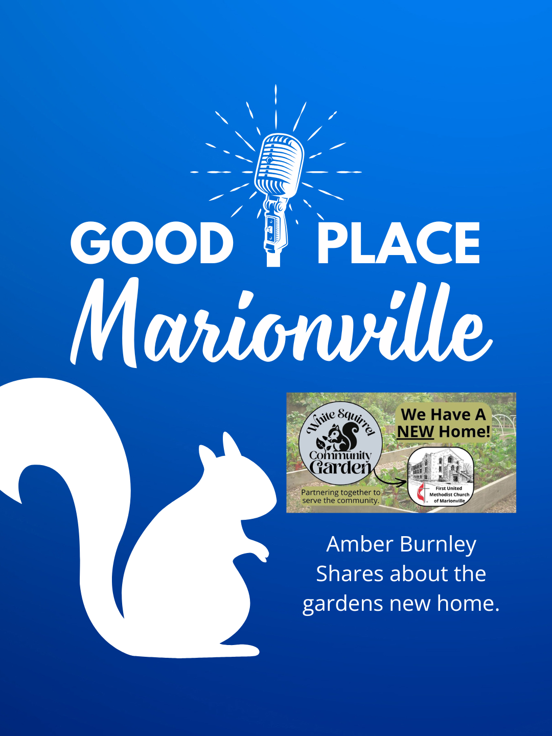 Good Place Marionville Podcast #89 Garden's new home – Amber Burnley