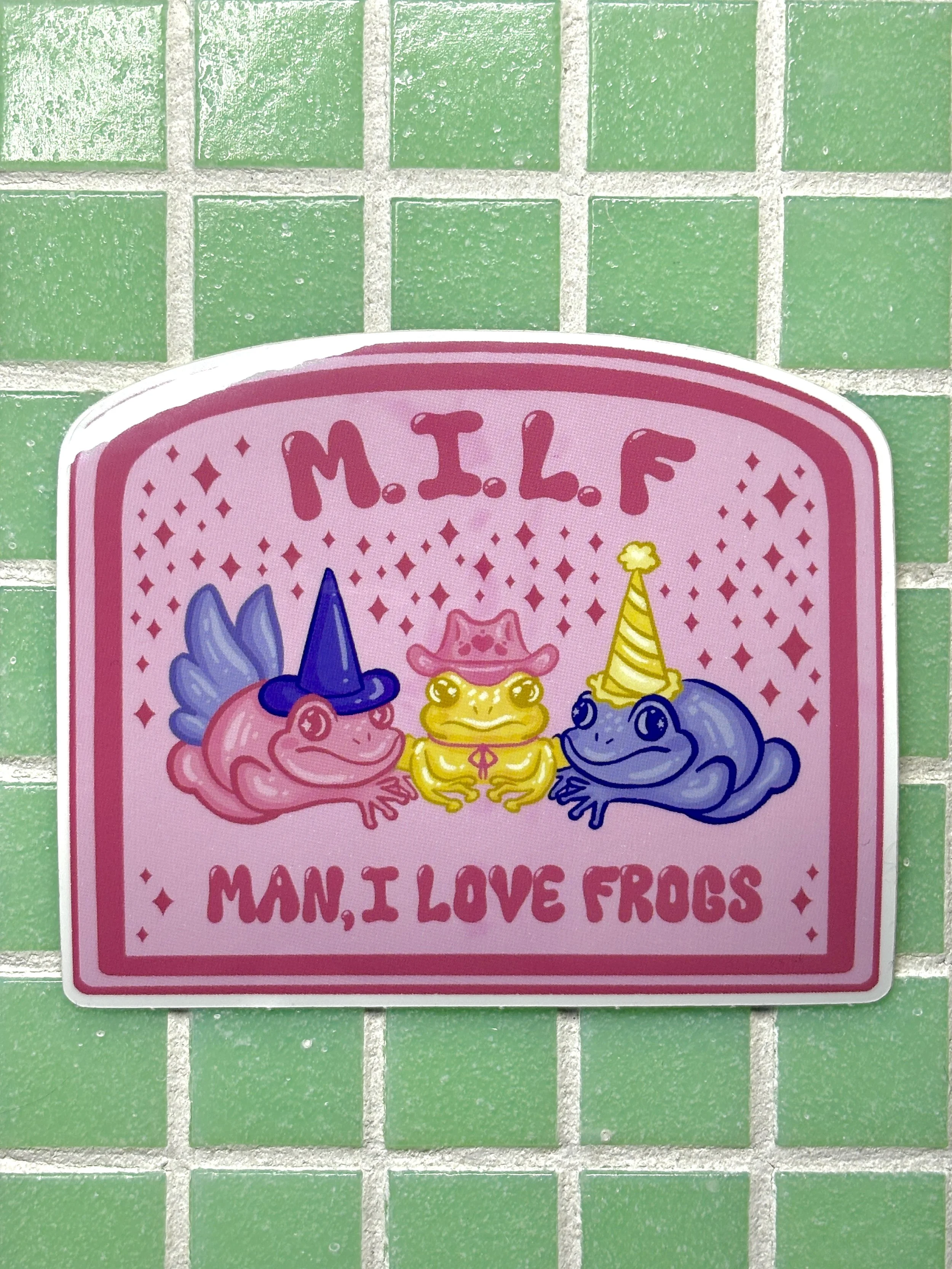 Man I Love Frogs (MILF) Sticker
