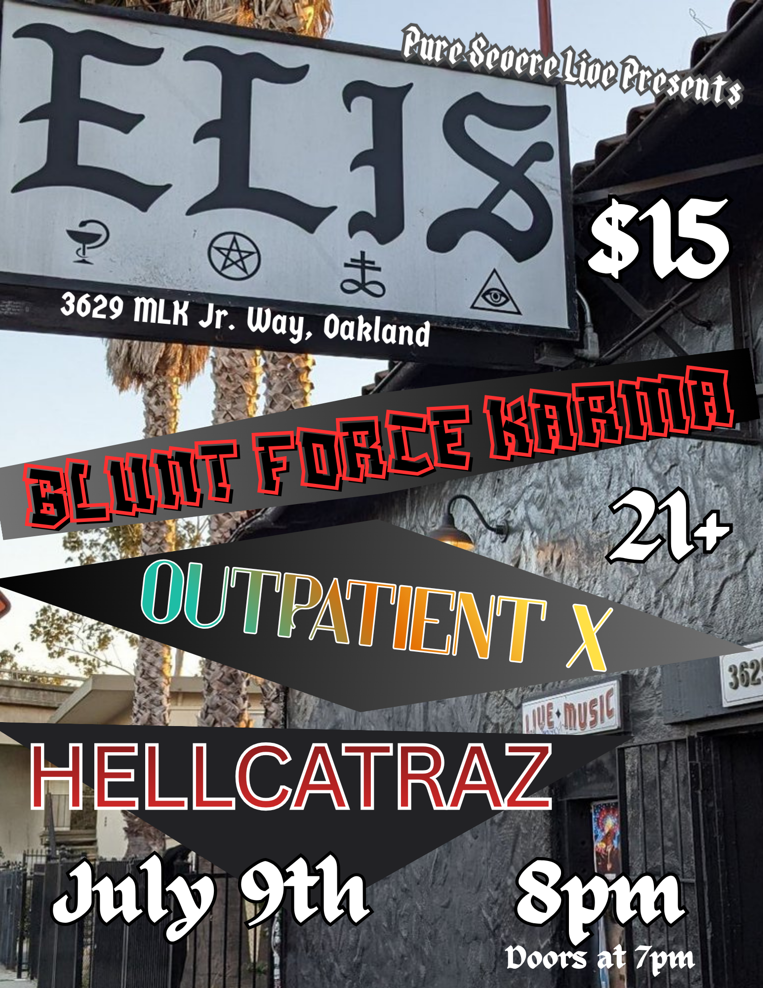 A street sign with multiple layers of text and symbols, advertising an event titled 'Explicit ForcE KRAULa' at 3629 MLK Jr. Way, Oakland, on July 9th at 8 pm, with doors opening at 7 pm. The sign features images of an eye within a triangle, a pentagram, and symbols including a martini glass, a pentagram, and an ankh. The overall appearance is prominent with bold and colorful fonts, set against a background of palm trees and buildings.