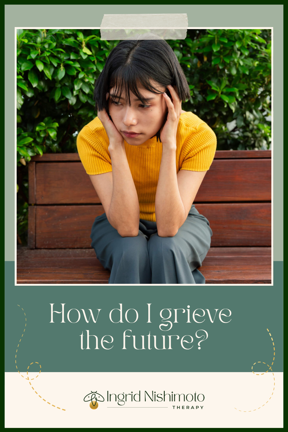 How do I grieve the future?