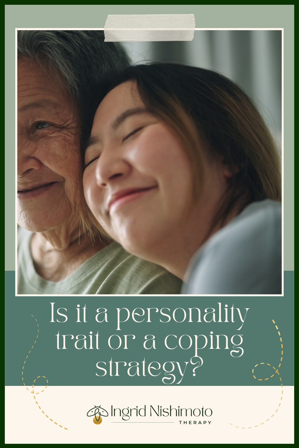 Is it a personality trait or a coping strategy?