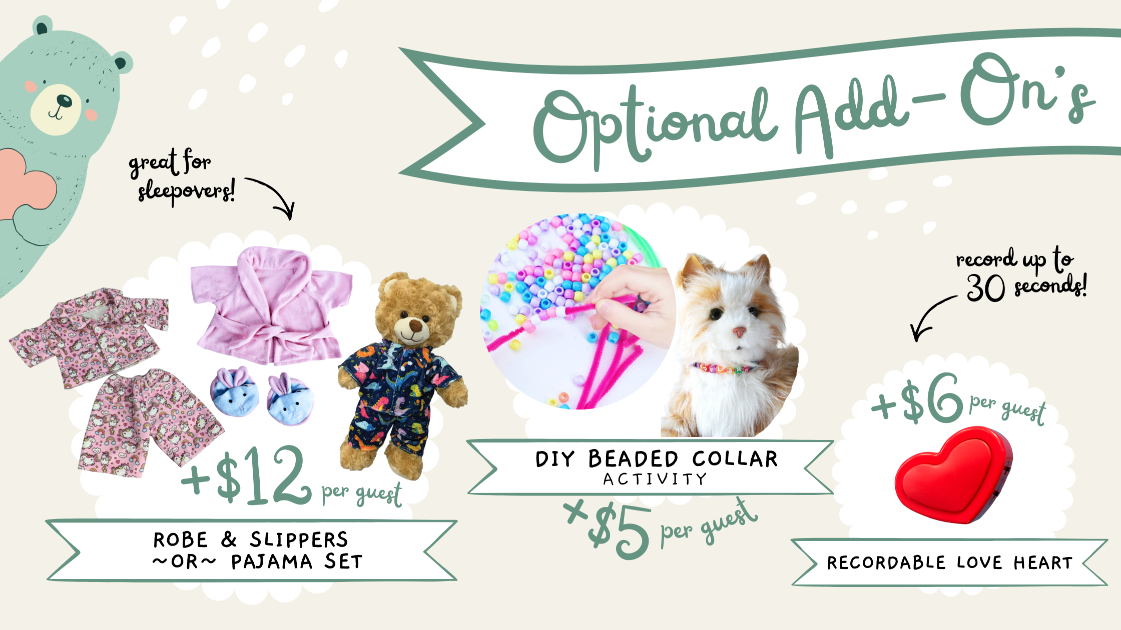 A promotional graphic advertising optional add-ons for a pet event, featuring pajamas and robe set, a DIY beaded collar activity, and a recordable love heart, with images of a bear, dog, beads, and a love heart.