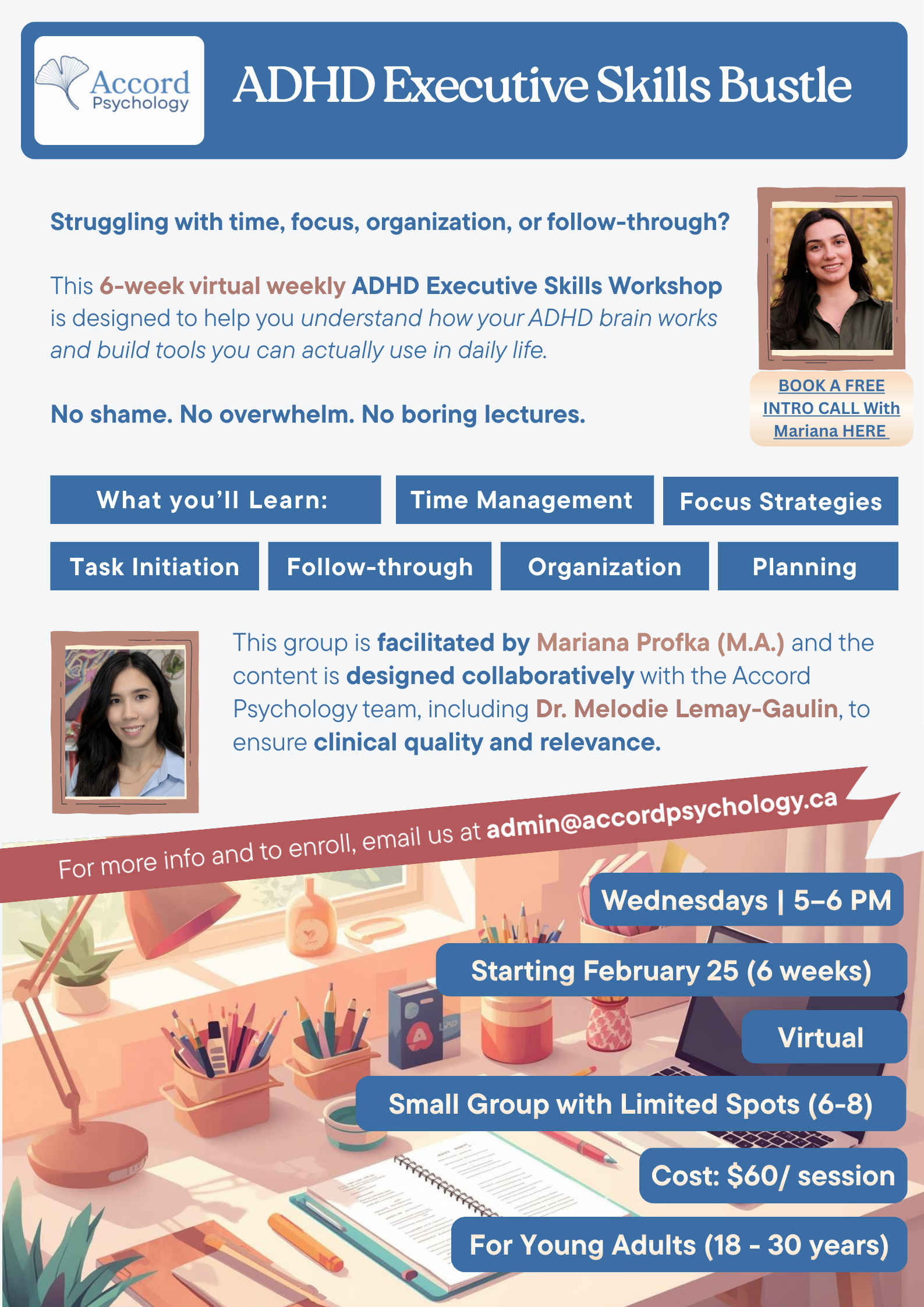 An informational flyer for the ADAHD Executive Skills Bustle, a 6-week virtual workshop to help improve time management, focus, organization, and follow-through skills, facilitated by Mariana Profka, M.A., for young adults aged 18-30, scheduled Wednesdays from 5 to 6 PM starting February 25, with limited spots, costing $60 per session.