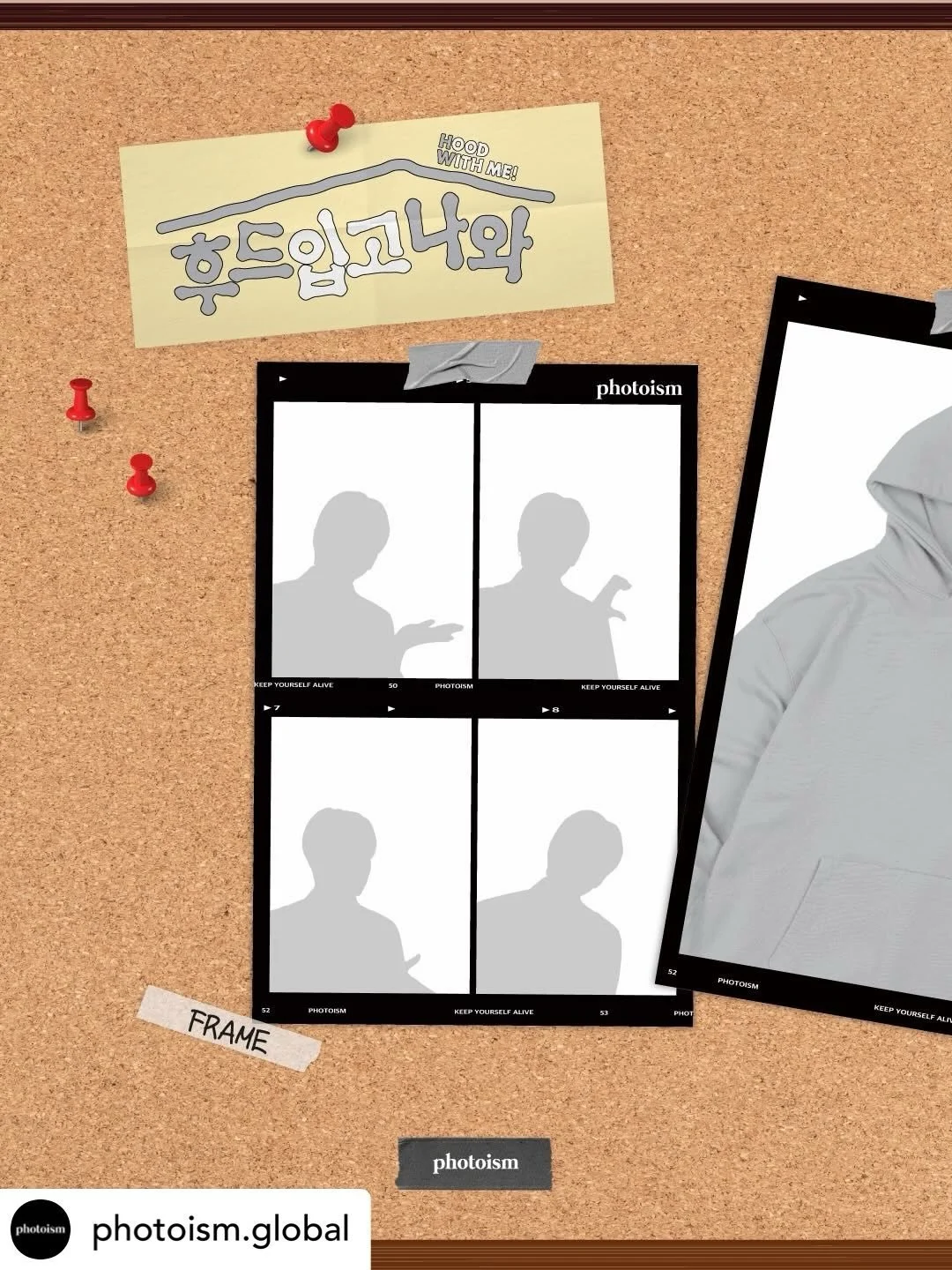 ㅣ#후드입고나와 𝗛𝗢𝗢𝗗𝗜𝗘 𝗪𝗜𝗧𝗛 𝗠𝗘!
Photoism FRAME OPEN!

Introducing Photoism&rsquo;s first &rsquo;WITH ME&lsquo; series: <HOODIE WITH ME>
Check out artists who visited Photoism, wearing hoodies! 📷

✸ PHOTOISM (@photoism_kr) Frames
: Shoot w