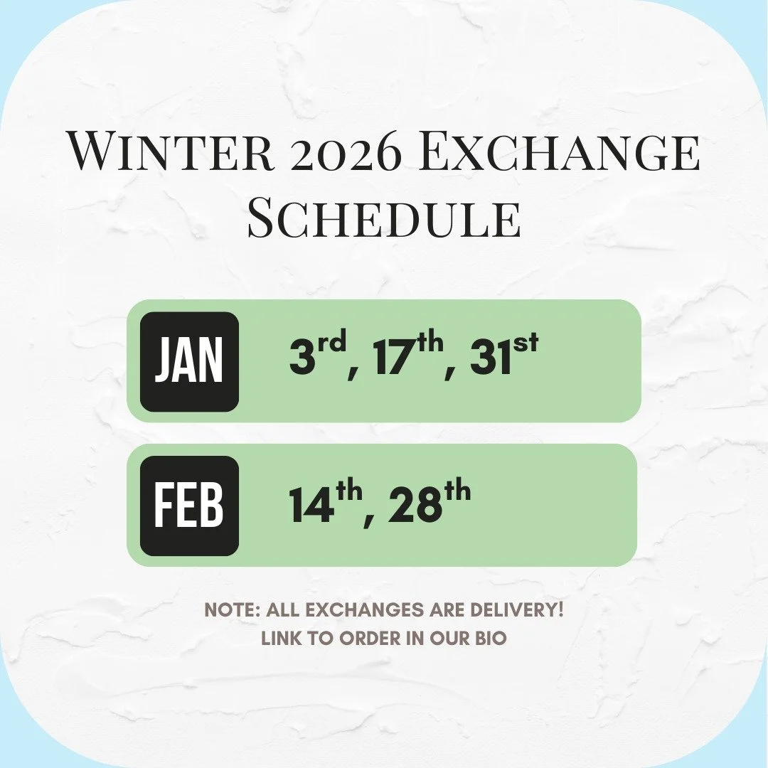 2026 is here! 🎊 Along with the new year comes more exchange dates! 

All exchanges are through our online ordering system and will be delivered. Use the Linktree link in our bio to access the order form.

📅 Mark your calendars:
Jan 3 | Jan 17 | Jan