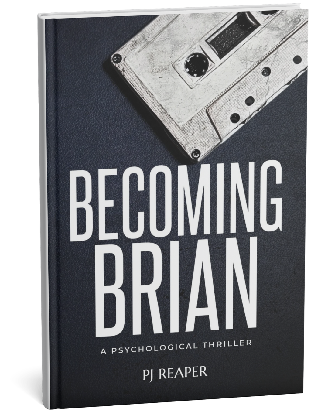 Becoming Brian by PJ Reaper, a psychological thriller, shown as a navy paperback with a white cassette tape on the cover.