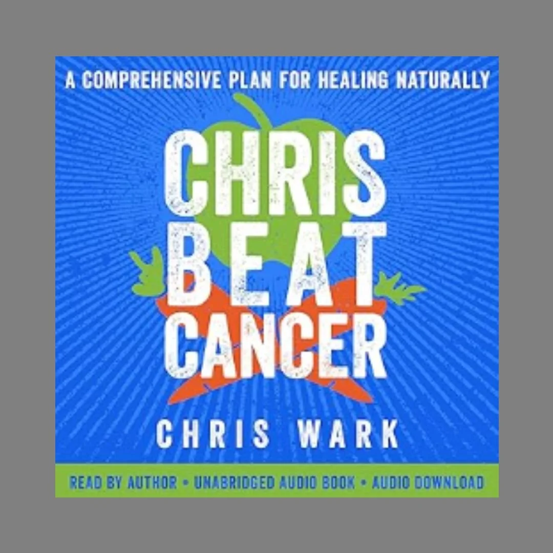 Book cover titled "Chris Beat Cancer" with a green apple, orange carrot, and a blue background, promoting natural healing techniques, by Chris Wark.