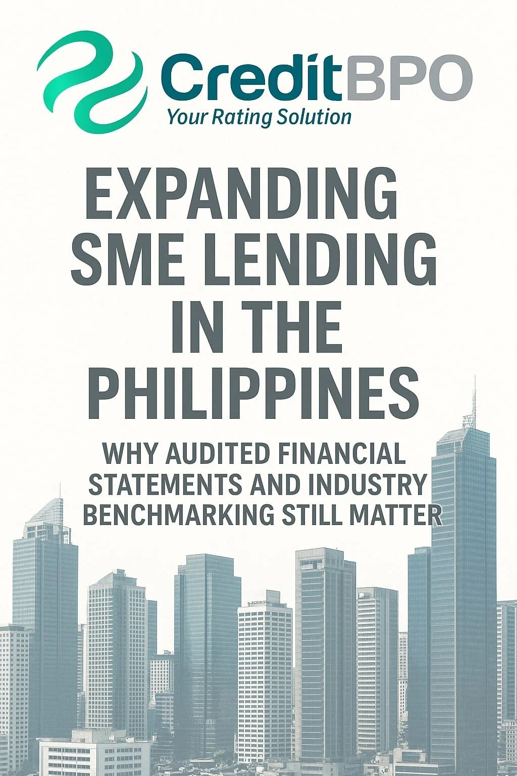Expanding SME Lending in the Philippines: Why Audited Financial Statements and Industry Benchmarking Still Matter