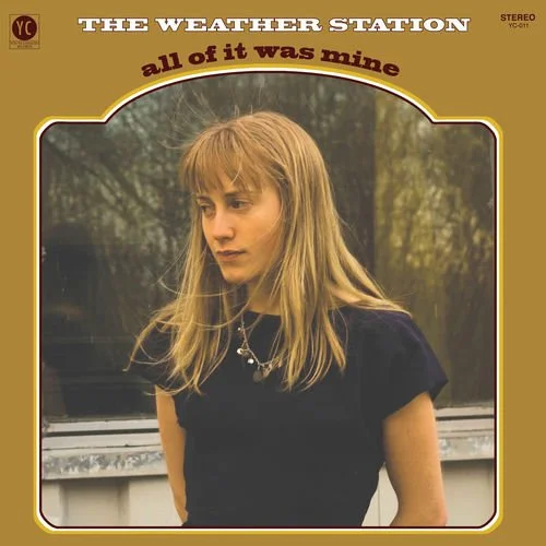 THE WEATHER STATION - ALL OF IT WAS MINE