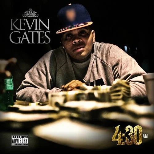 KEVIN GATES - 4:30AM
