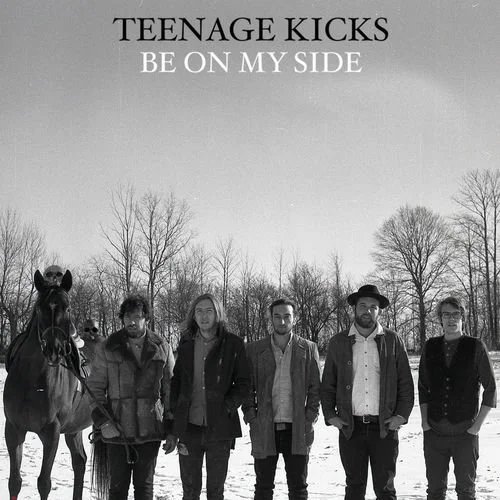 TEENAGE KICKS - BE ON MY SIDE