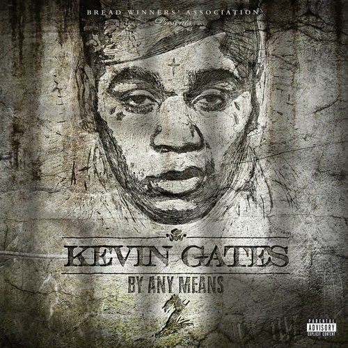 KEVIN GATES - BY ANY MEANS 2