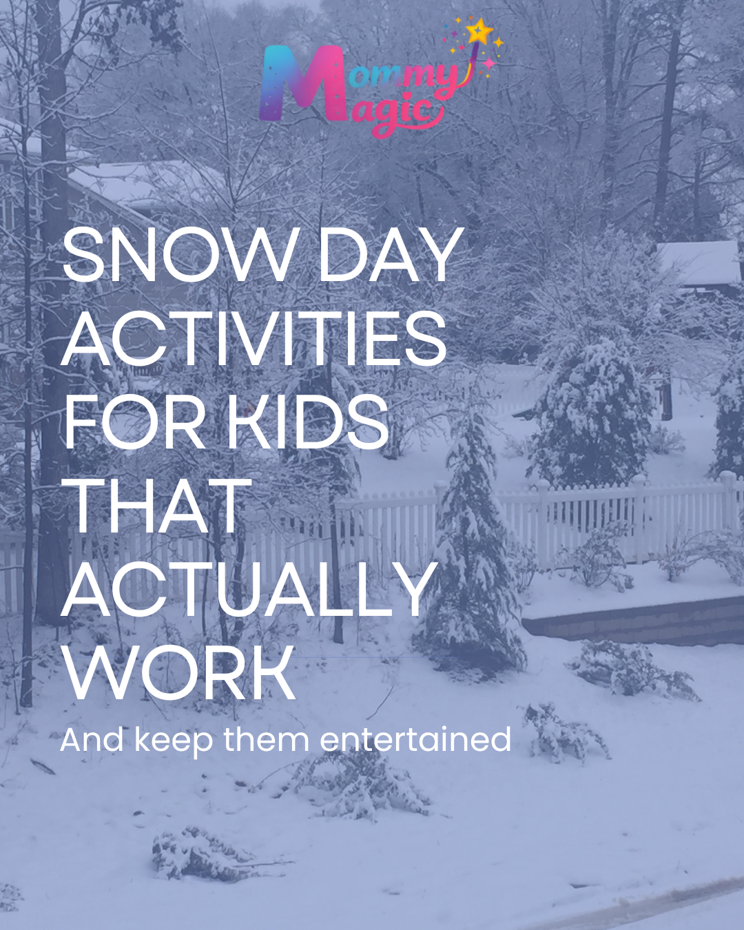 Snow Day Activities for Kids (That Actually Work)