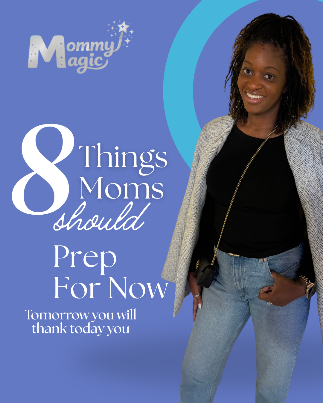 8 Things Moms Should Prep for Now
