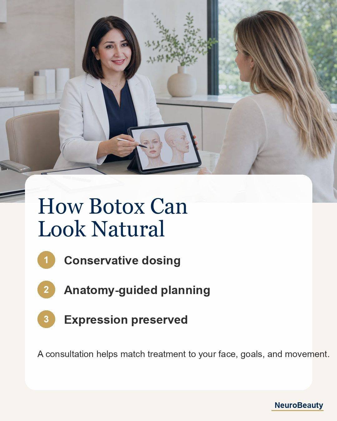 Natural-looking Botox starts with the plan, not just the dose.
Botox can look subtle when it is planned around your facial anatomy, muscle movement, and goals.
At NeuroBeauty in Walnut Creek, treatment is physician-performed by Dr. Negar Sodeifi, MD.