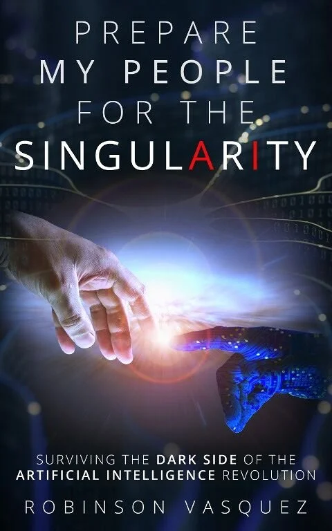 Prepare My People for the Singularity book cover by Robinson Vasquez Montes