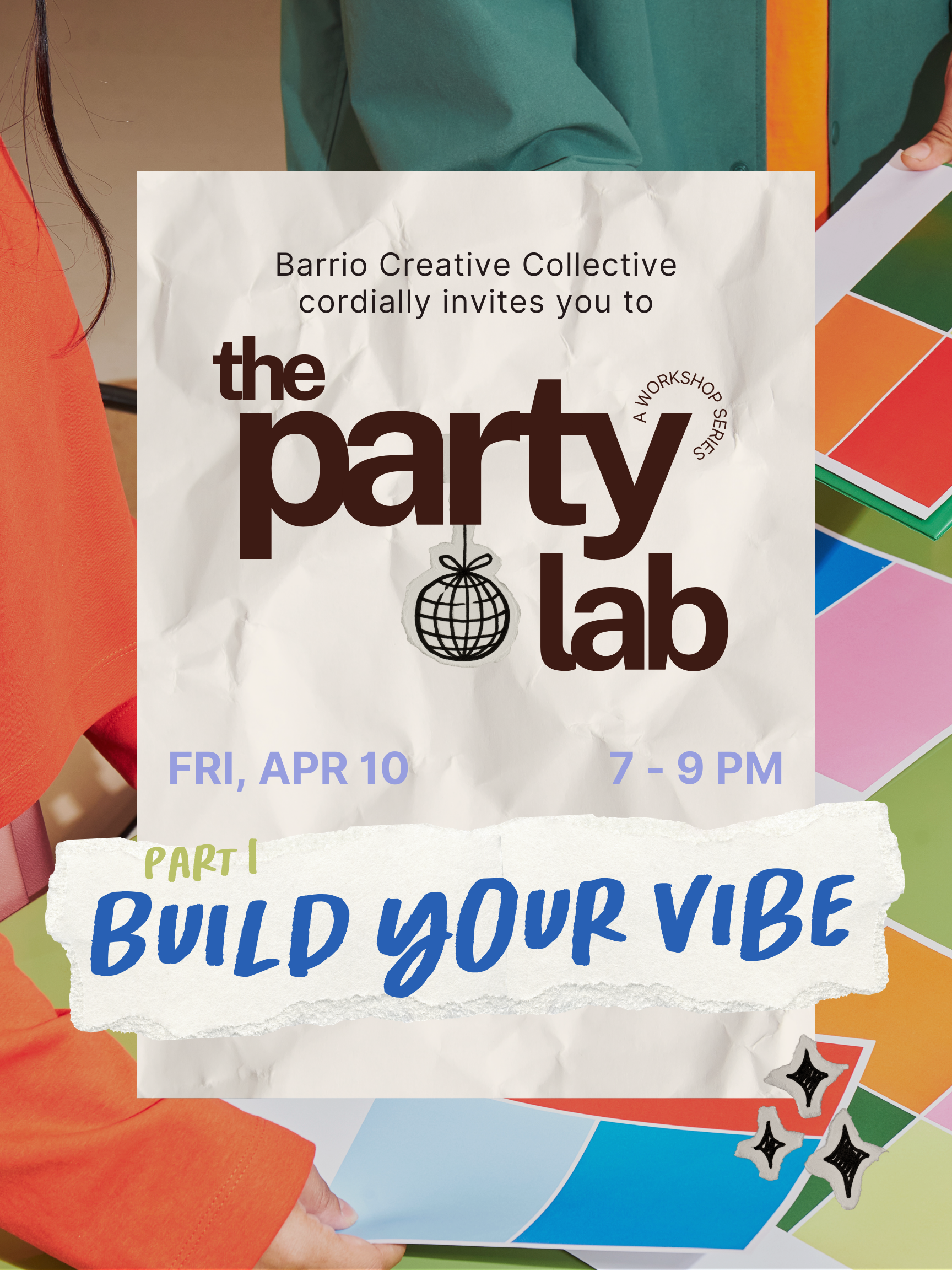 The Party Lab Session 1 • Build the Vibe