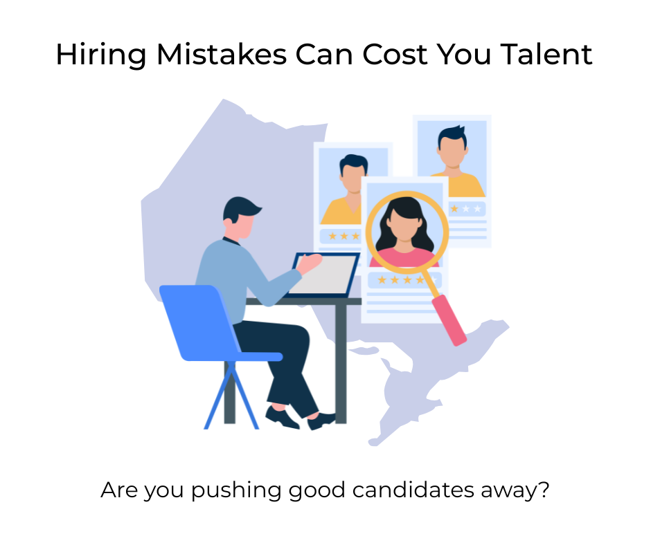 Hiring in Ontario?                      5 Recruitment Mistakes That Are Costing You Great Employees