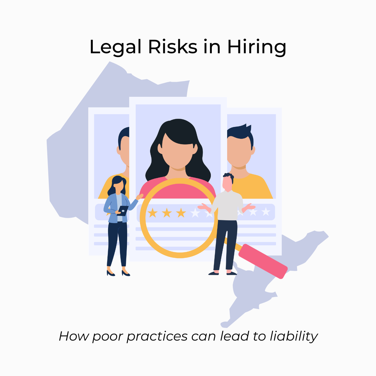Legal Risks in Hiring: How Poor Practices Can Lead to Liability