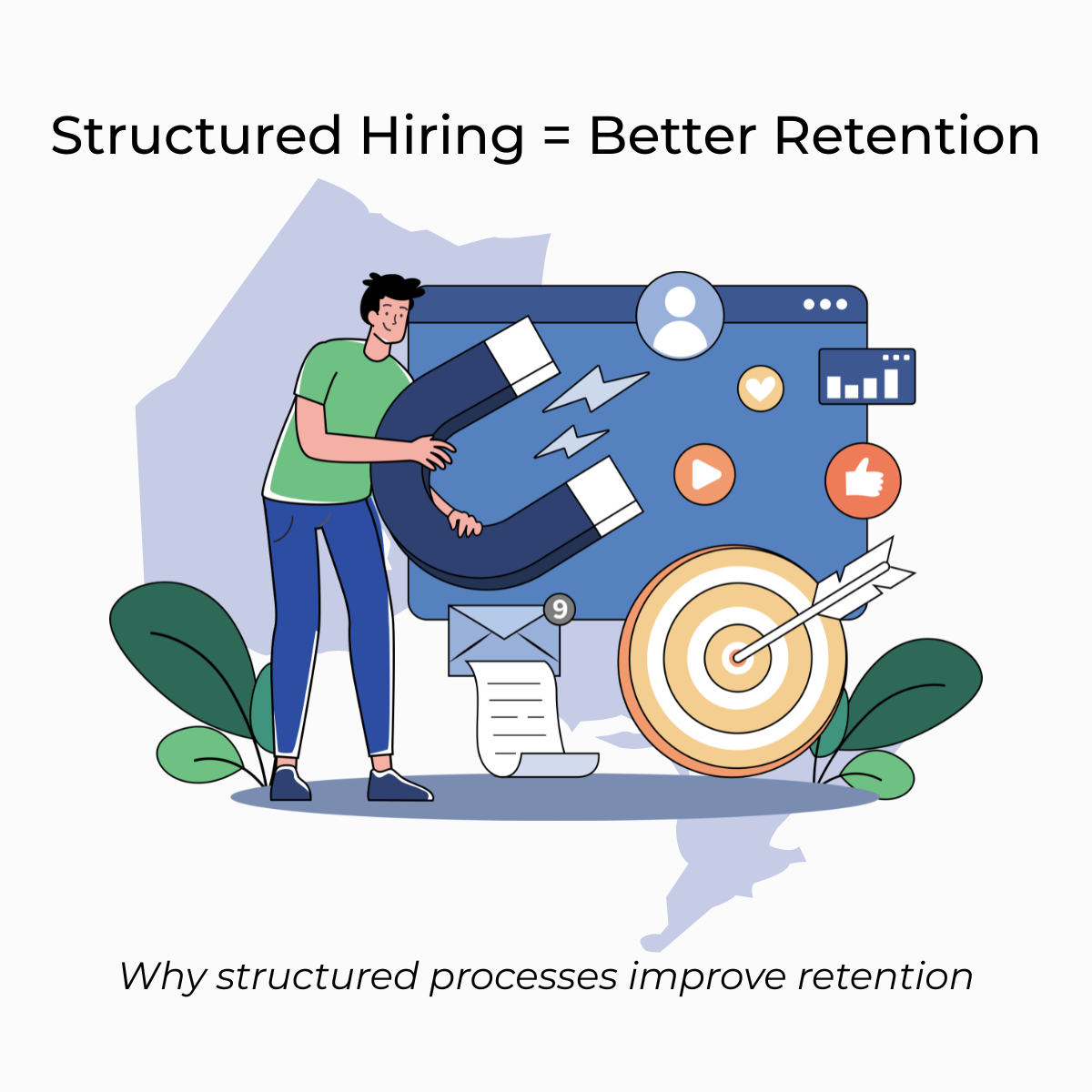 Why Structured Hiring Processes Improve Retention