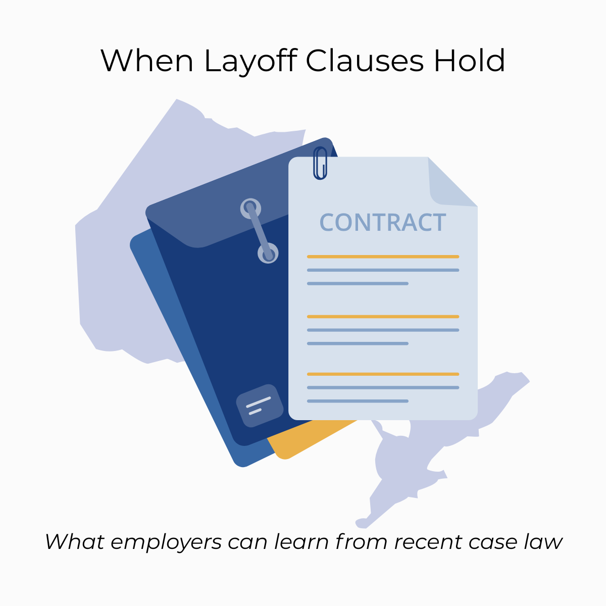 When Layoff Clauses Hold: What Employers Can Learn from Recent Ontario Case Law