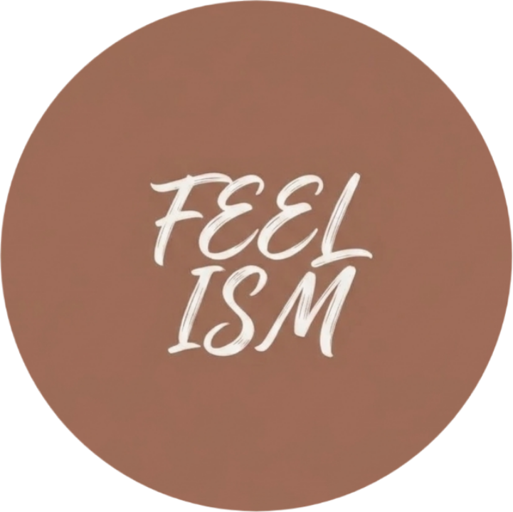 Feelism