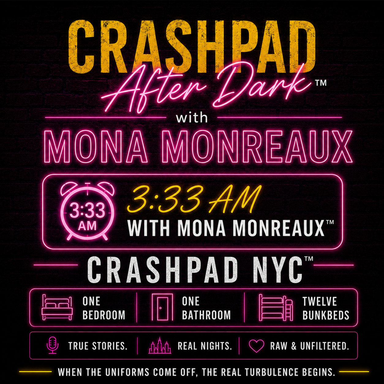 Event poster for CrashPad After Dark with Mona Monreaux, featuring neon-style text and icons indicating venue details of NYC, one bedroom, one bathroom, twelve bunkbeds, with themes of true stories, real nights, and raw unfiltered content.