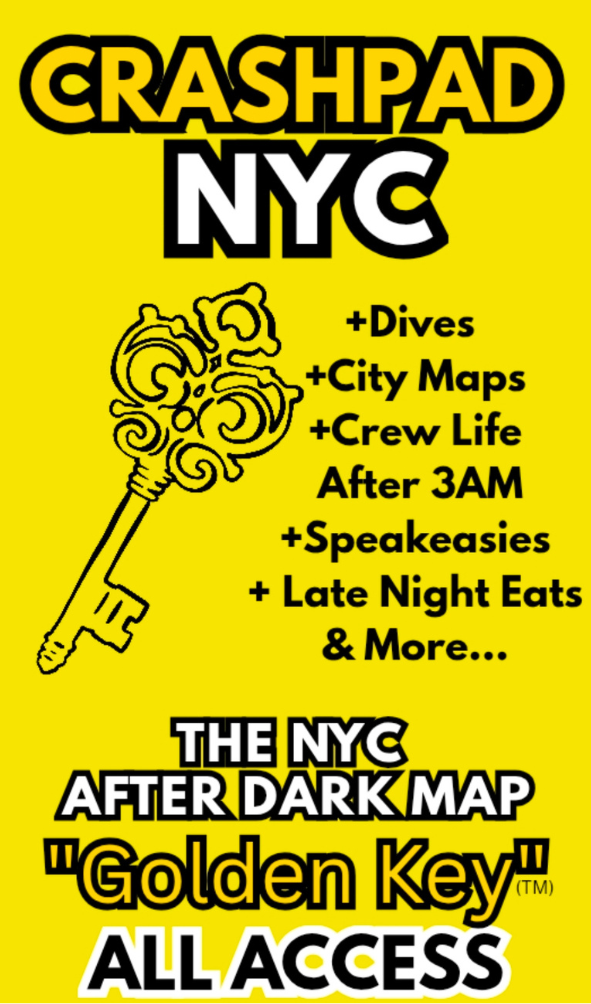 Bright yellow poster promoting Crushpad NYC, featuring a graphic of a gold key and listing attractions like dives, city maps, crew life, late night eats, speak-easies, and more, emphasizing access to the 'Golden Key' after dark map.