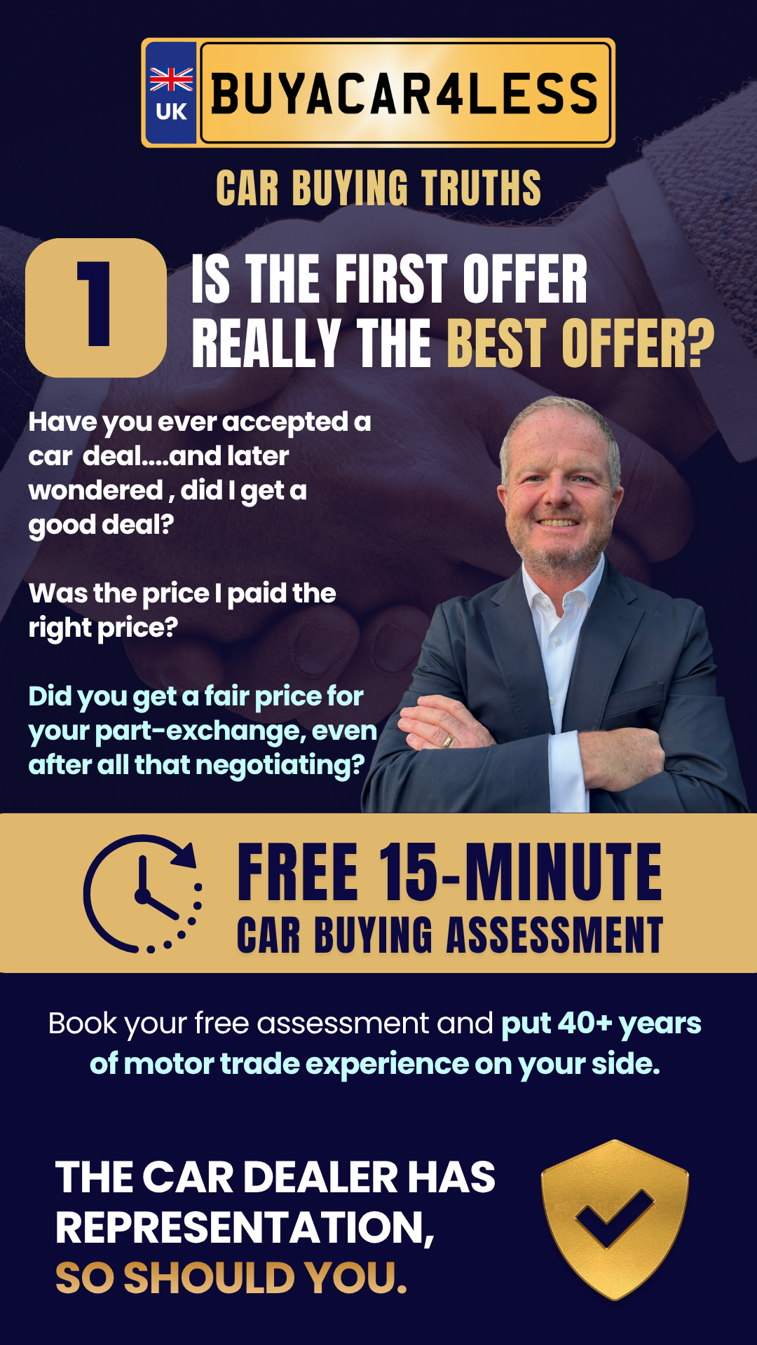 An advertisement for a free 15-minute car buying assessment by a UK-based car dealership. The ad includes information about negotiating car prices, with questions and tips for car buyers. There is a picture of a smiling man in a suit, handshaking, and a shield with a check mark.