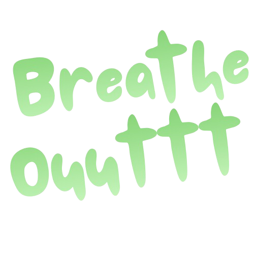 Breathe Out 