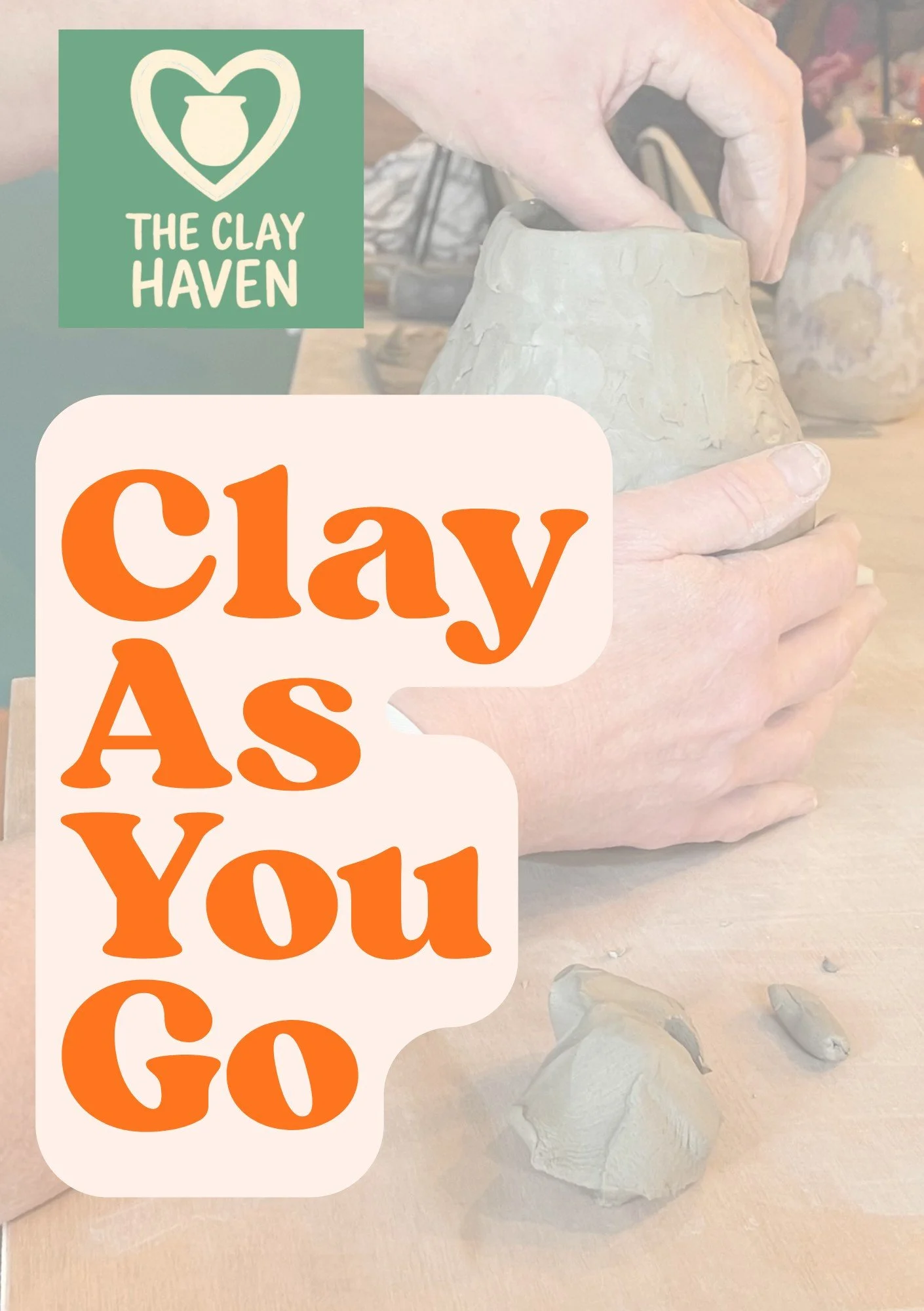 People shaping clay on a table in a pottery studio, with a logo for 'The Clay Haven' in the top left corner.