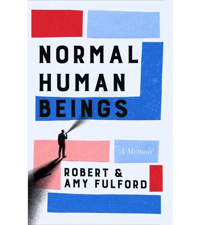 Book cover titled 'Normal Human Beings: A Memoir' by Robert & Amy Fulford. The cover features geometric shapes in red, blue, and white, with a silhouette of a person holding a flashlight in the lower left corner.