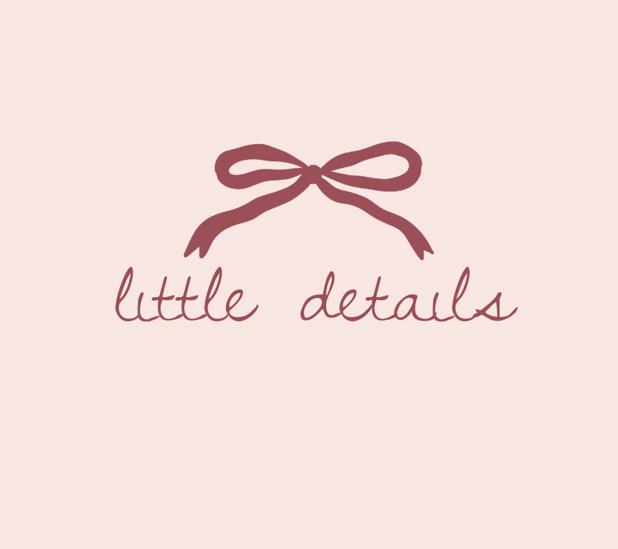 A soft pink background with a brown ribbon drawing and the words "little details" written in cursive.