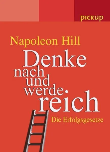 Book cover with the title 'Denke nach und werde reich' by Napoleon Hill, featuring a ladder leaning against the title on a red background.