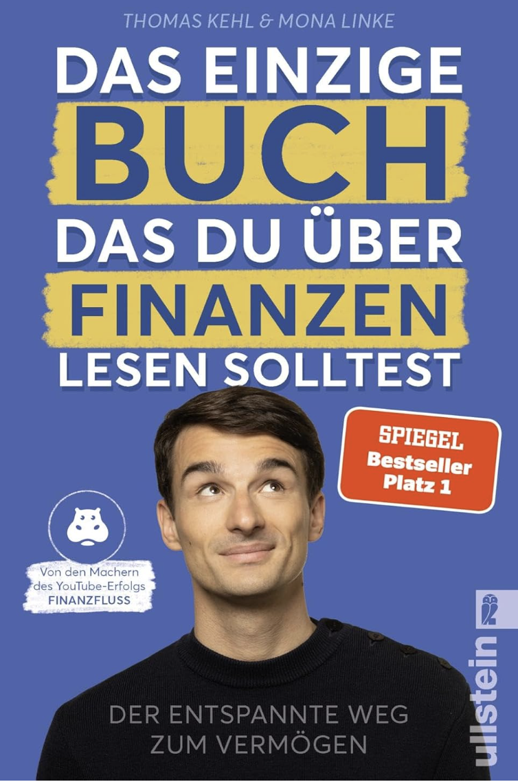 Book cover in German with a blue background, featuring a man with dark hair wearing a black shirt, looking upward with a slight smile. The title says 'Das einzige Buch, das du über Finanzen lesen solltest,' and includes various other German texts and logos, such as a red badge that says 'SPIEGEL Bestseller Platz 1'.