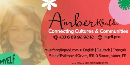 Carte de visite pour Amber Khalidi, Connecting Cultures & Communities, contact 33 6 69 92 92 18, email myelfpro@gmail.com, sites web myelf.pro, avec informations en anglais, allemand et français, située à Sanary-sur-Mer, France.