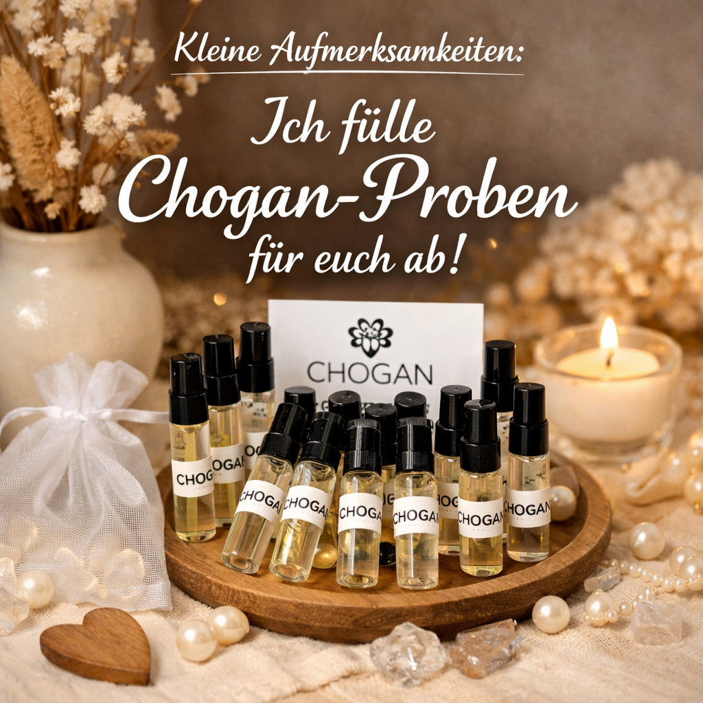 Kleine Aufmerk-samkeiten: Ich fülle Chogan-Proben für euch ab!