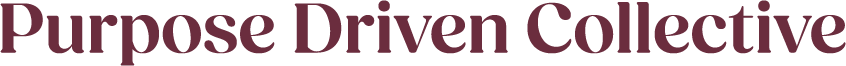 Purpose Driven Collective