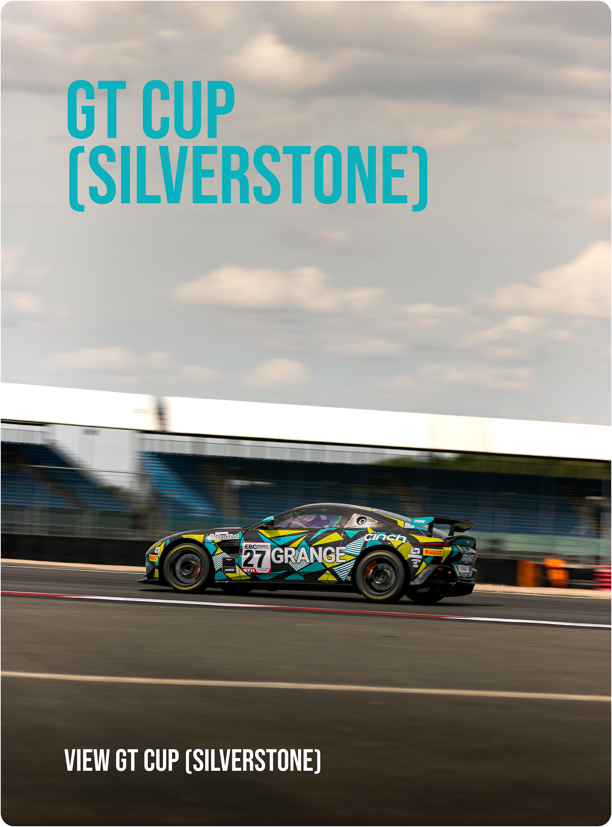 Race car with the number 27 and sponsorship decals, speeding on a racetrack with a cloudy sky in the background, promotional text for the GT Cup (Silverstone).