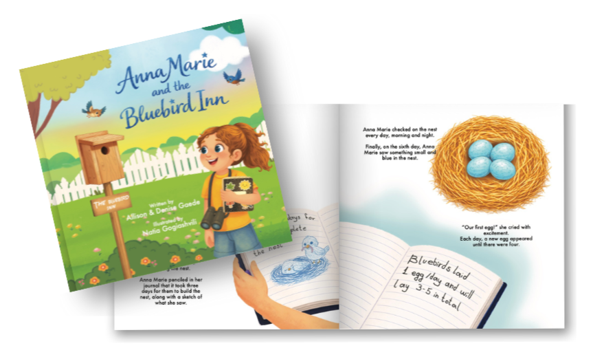 Cover of children's book titled 'Anna Marie and the Bluebird Inn,' featuring a girl with brown hair holding a birdhouse, with trees, a white picket fence, and birds in the background; inside pages show a nest with blue eggs and a handwritten note about bluebirds.