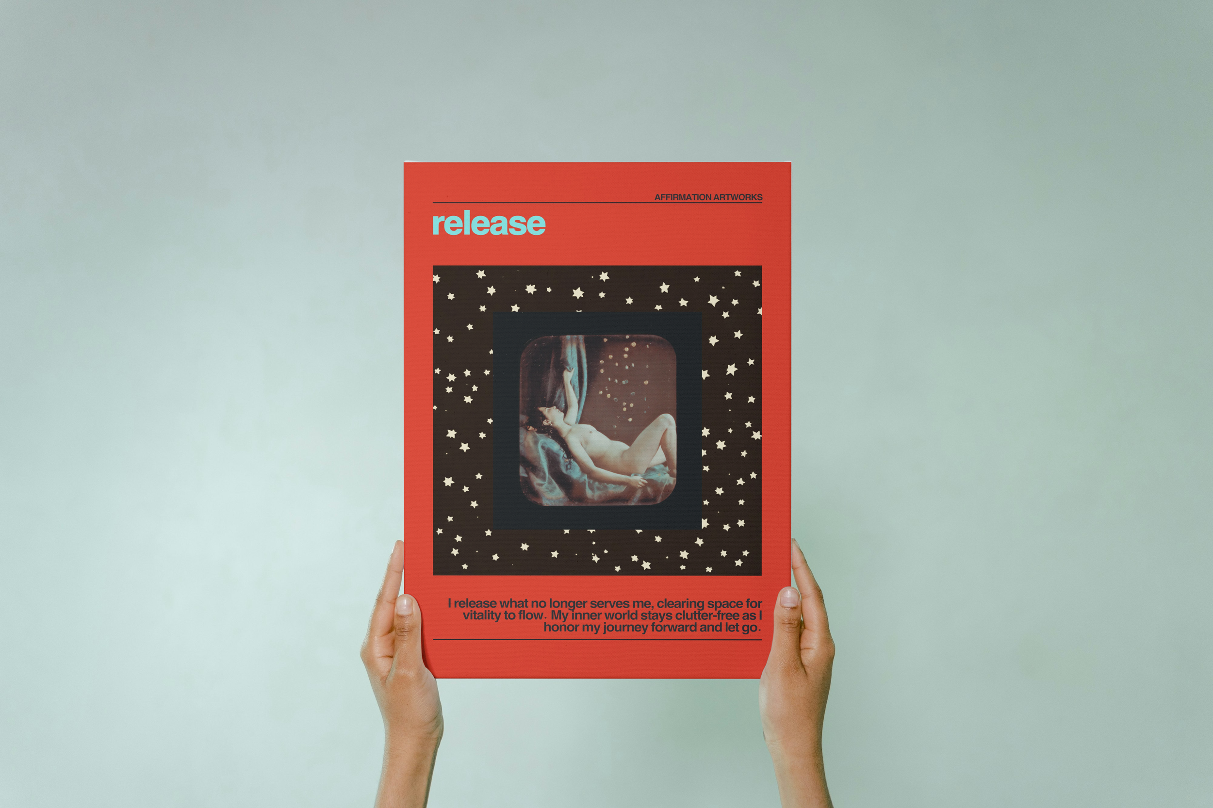 Release: Affirmation Art Print