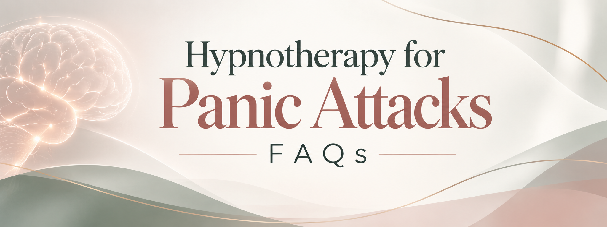 Hypnotherapy for Panic Attacks FAQs banner with a minimalist brain illustration and flowing sage green, blush and cream abstract waves.